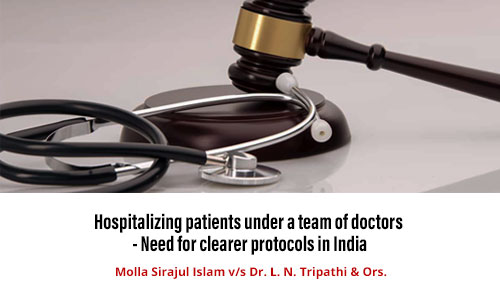 Hospitalizing patients under a team of doctors - Need for clearer protocols in India